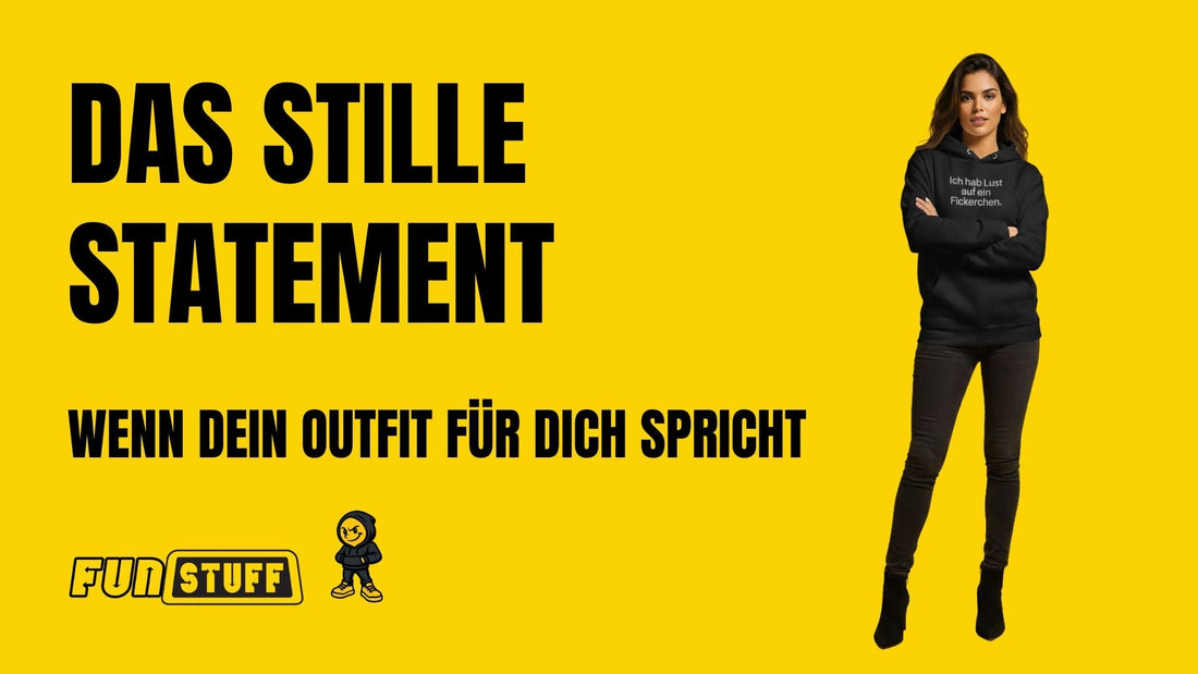 Das stille Statement – Wenn dein Outfit für dich spricht