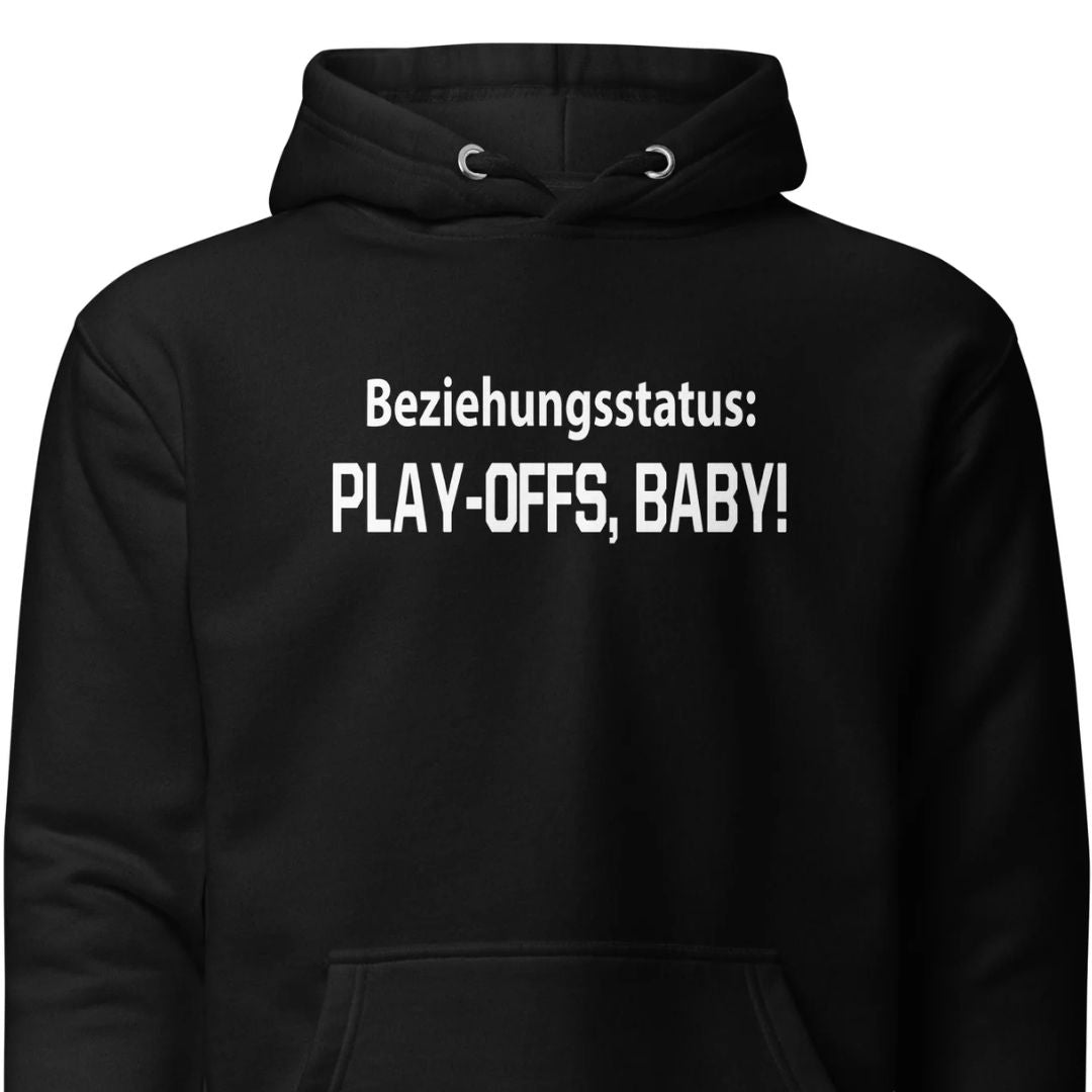Beziehungsstatus: Play-Offs, Baby! - Unisex Hoodie - Motivansicht bei FunStuff.at