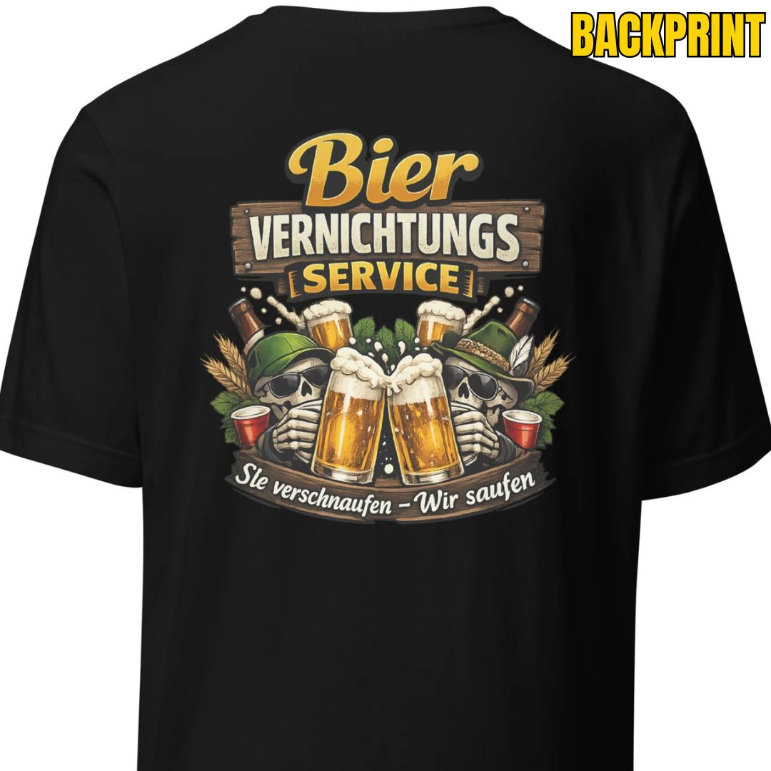 Bier Vernichtungs Service – Backprint Unisex T-Shirt - Motivansicht bei FunStuff.at