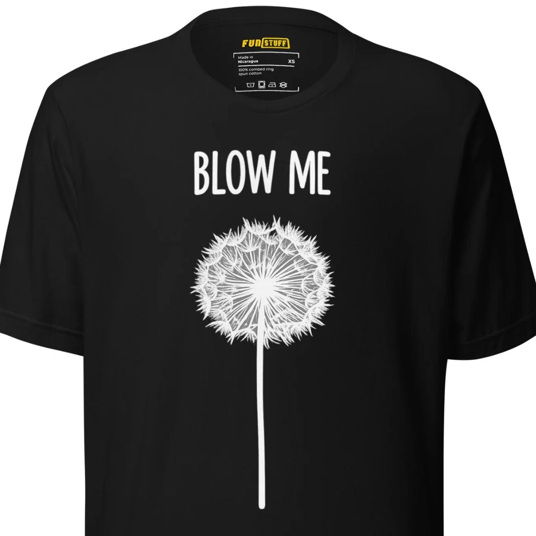 Blow Me – Pusteblume – Unisex T-Shirt - Motivansicht bei FunStuff.at