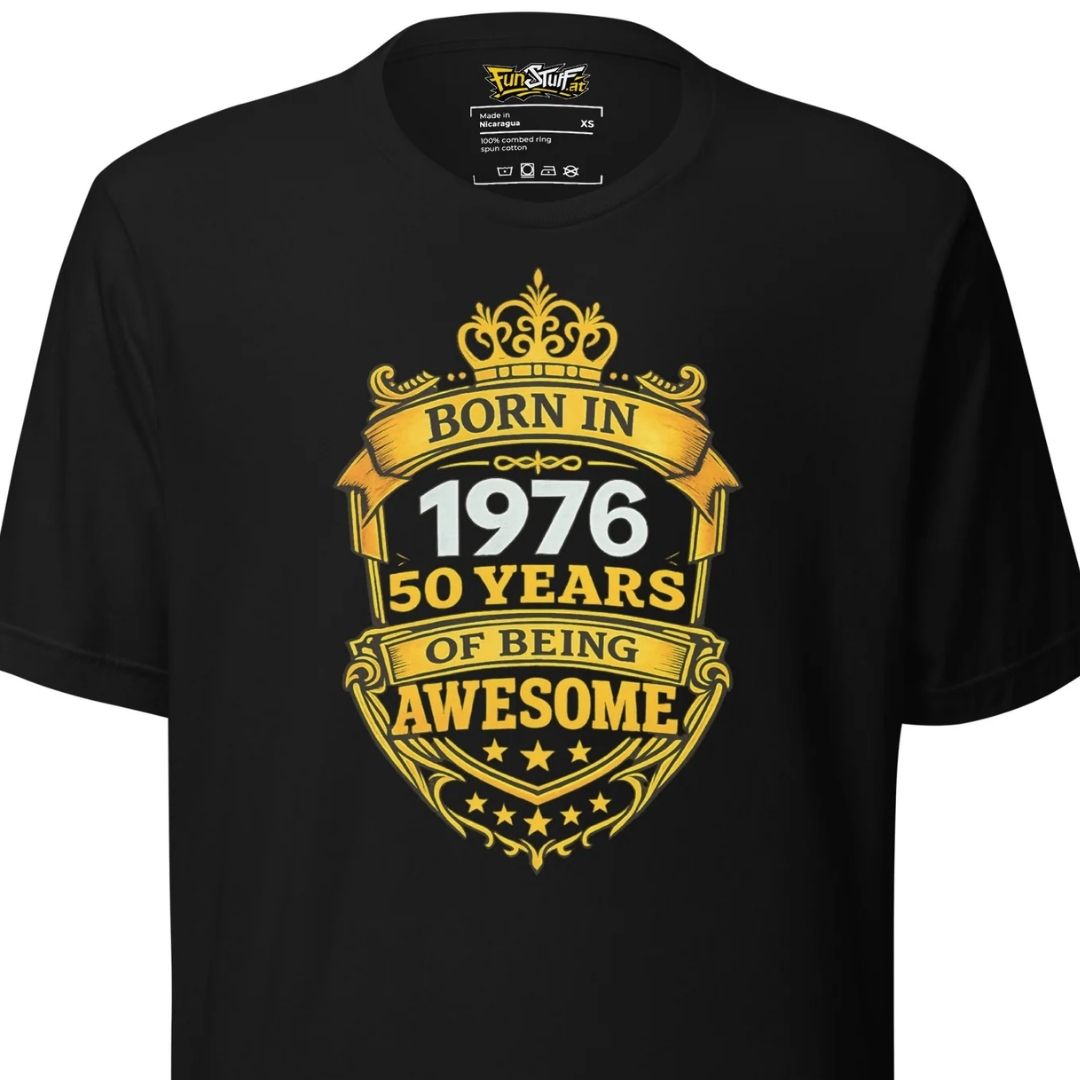 Born in 1976 – 50 Years of Being Awesome – Unisex T-Shirt - Motivansicht bei FunStuff.at
