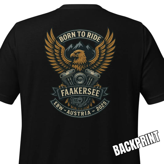 Born to Ride- EBW Faakersee Edition 2025 - Unisex T-Shirt - Backprint