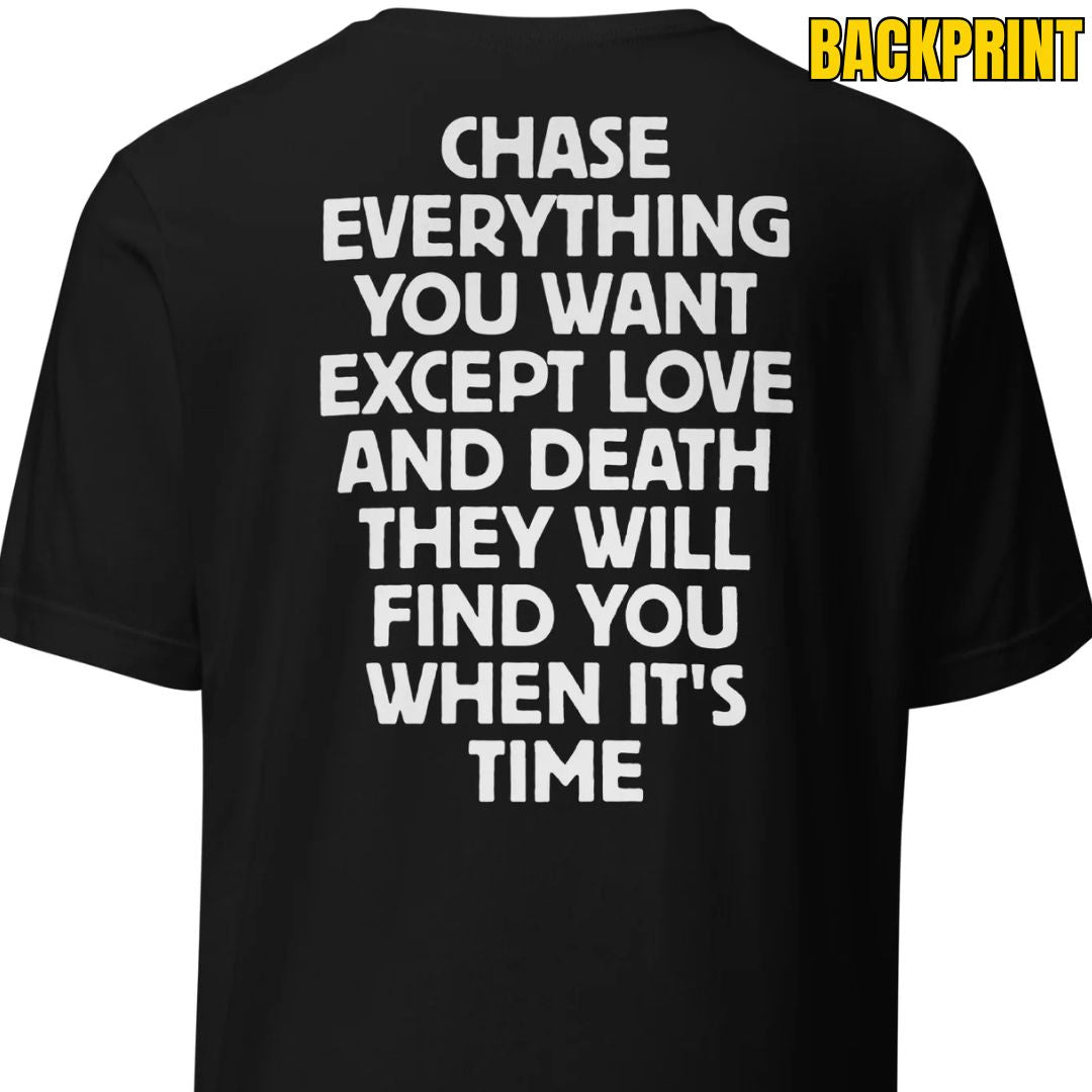 Chase Everything You Want – Statement T-Shirt (Backprint) - Motivansicht bei FunStuff.at