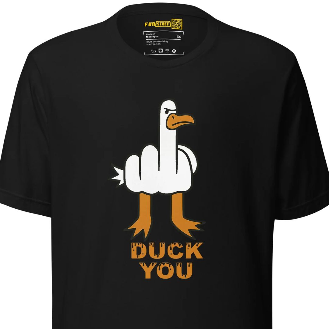 DUCK YOU - Unisex-T-Shirt