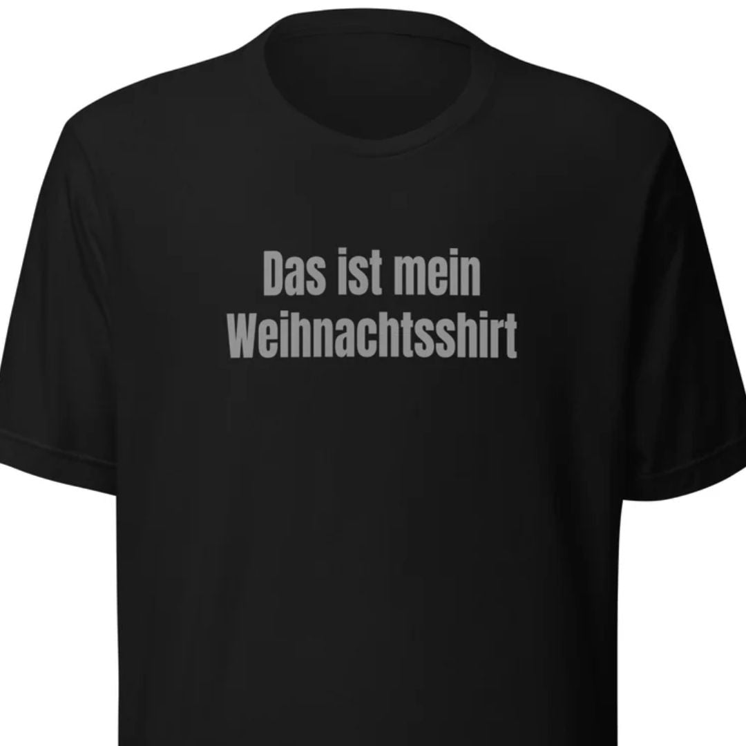 Das ist mein Weihnachtsshirt – Unisex T-Shirt - Motivansicht bei FunStuff.at