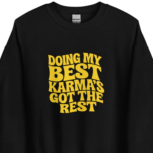 Doing my best – Karma's got the rest – sweater