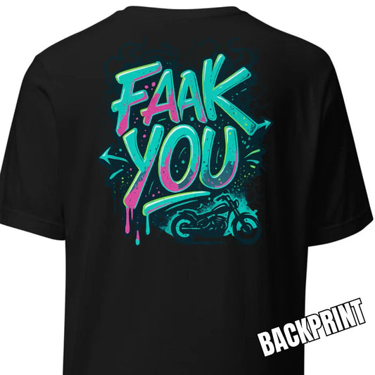 FAAK YOU – Backprint T-Shirt