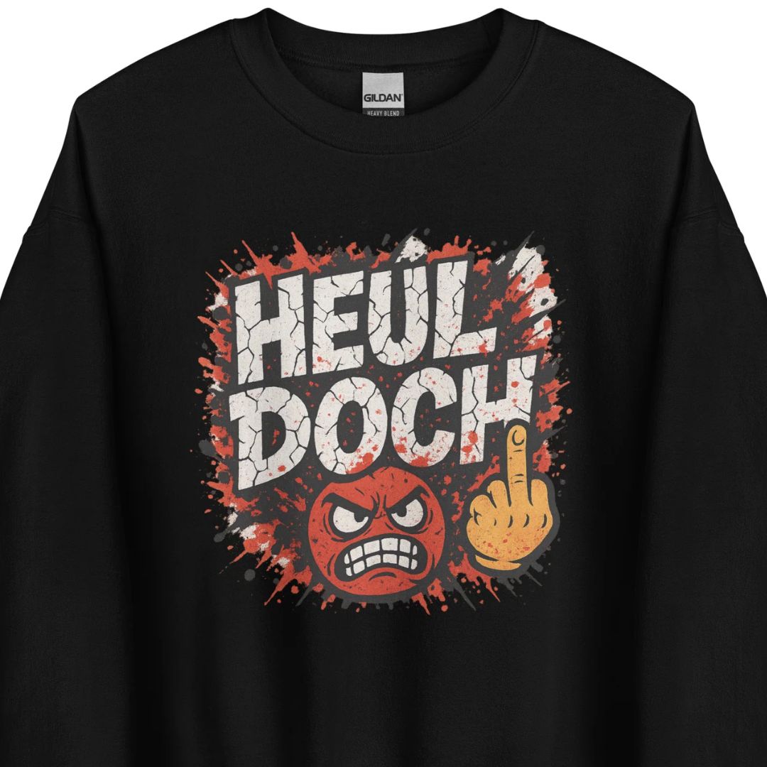 Heul doch - Unisex Sweater - Motivansicht bei FunStuff.at