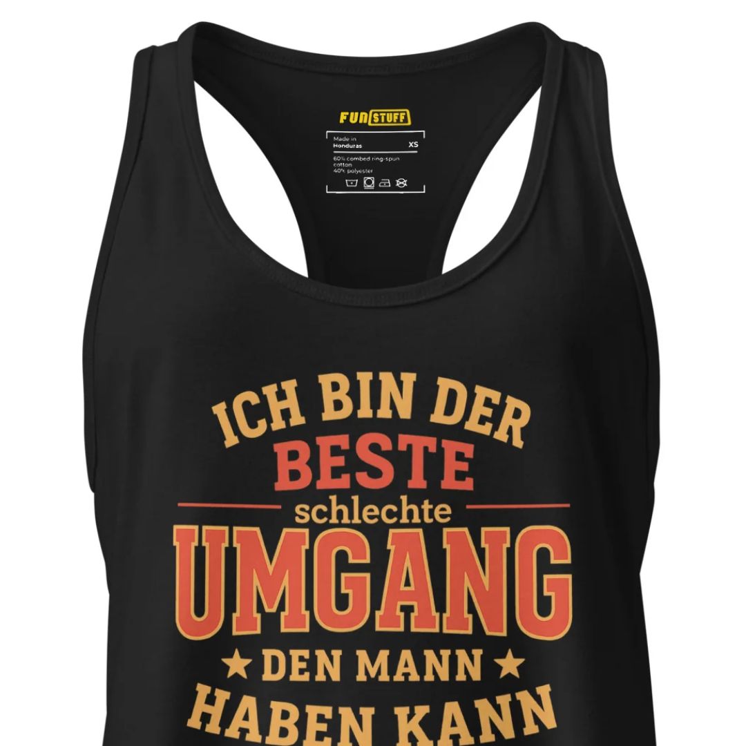 Ich bin der beste schlechte Umgang den Mann haben kann – Damen Racerback Tanktop