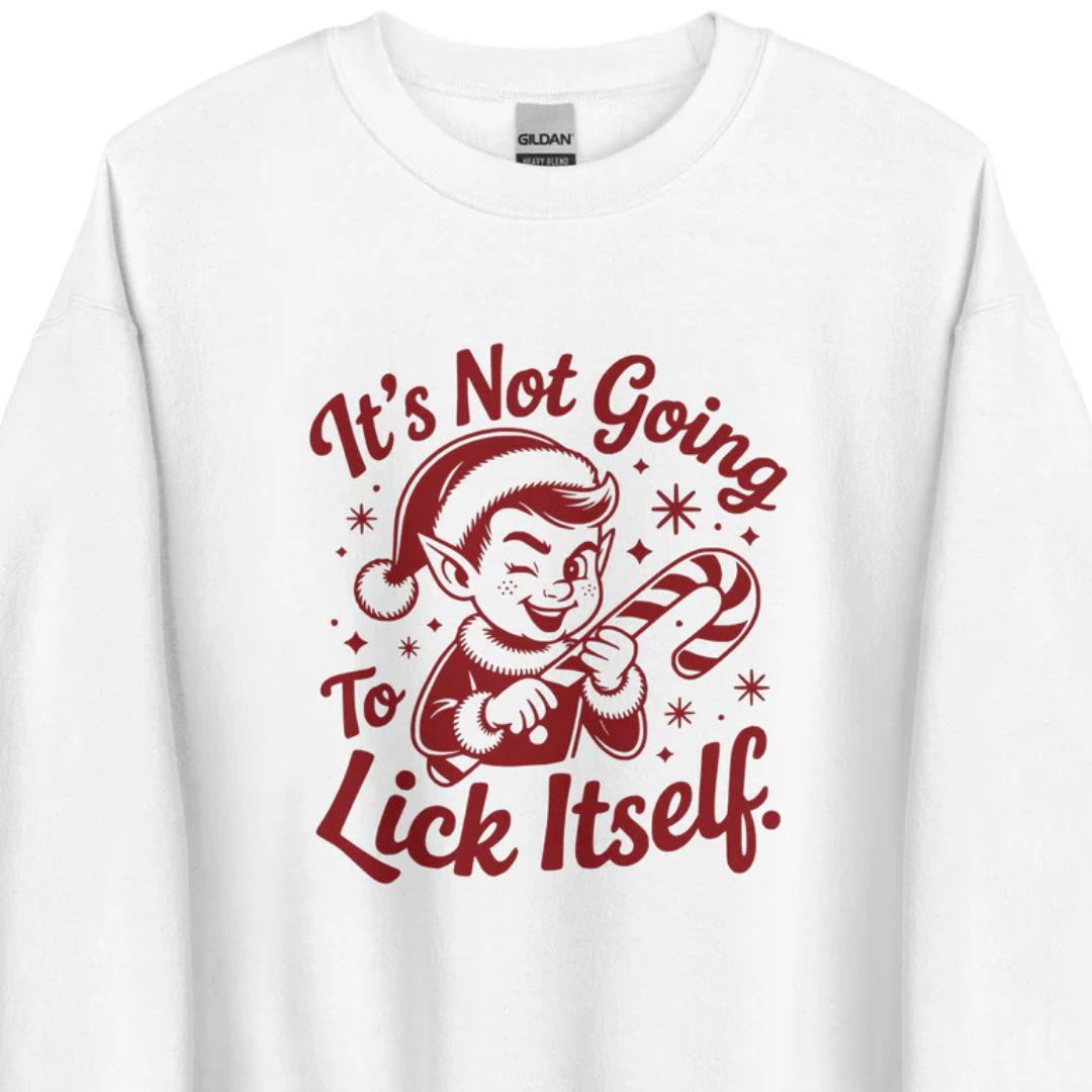 It’s Not Going To Lick Itself - Unisex Sweater - Motivansicht bei FunStuff.at