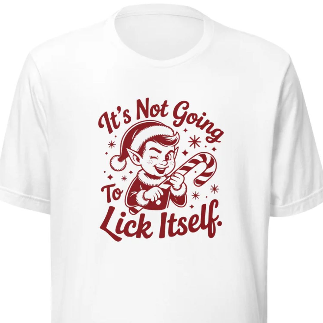 It’s Not Going To Lick Itself – Unisex T-Shirt - Motivansicht bei FunStuff.at