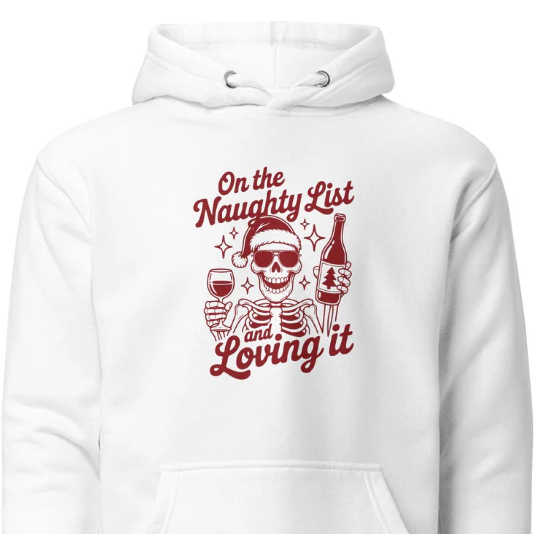 On the Naughty List and Loving It - Unisex Hoodie - Motivansicht bei FunStuff.at