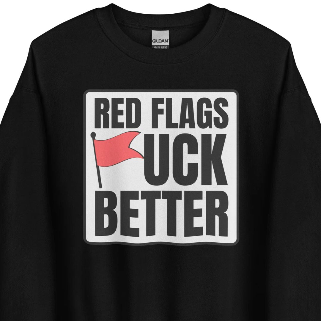 Red Flags F*ck Better - Unisex Sweater - Motivansicht in rot bei FunStuff.at