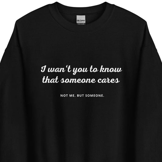 Someone Cares (Not) – Sweater