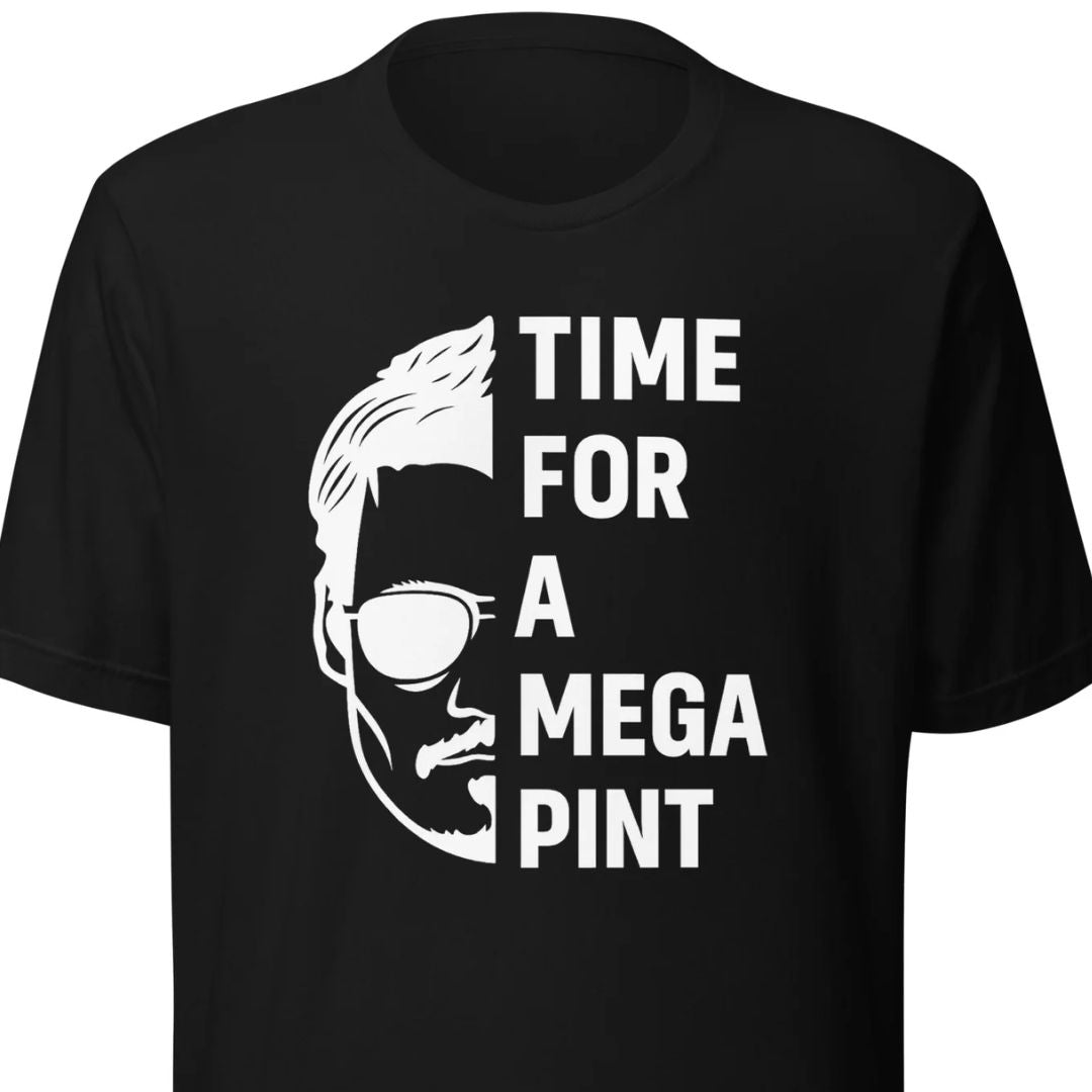 Time for a Mega Pint Unisex T-Shirt - Motivansicht bei FunStuff.at