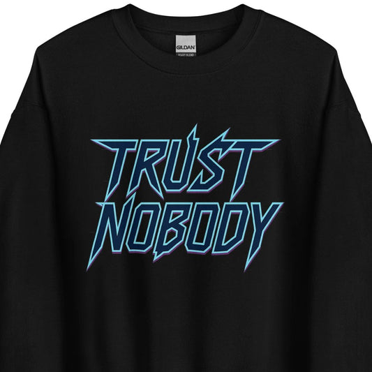 Trust Nobody – Unisex Sweater