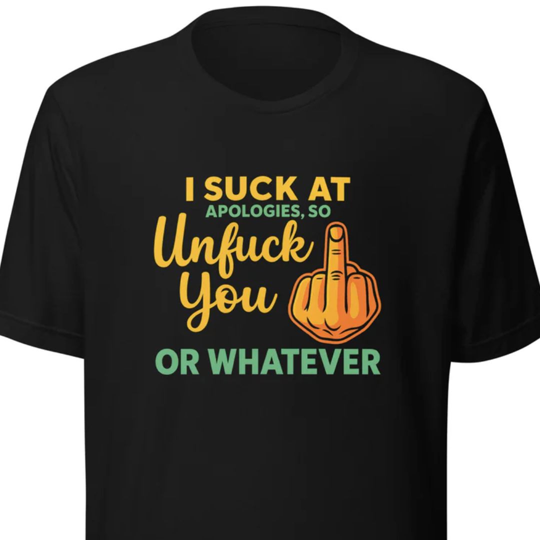 Unfuck You – Unisex T-Shirt - Motivansicht bei FunStuff.at