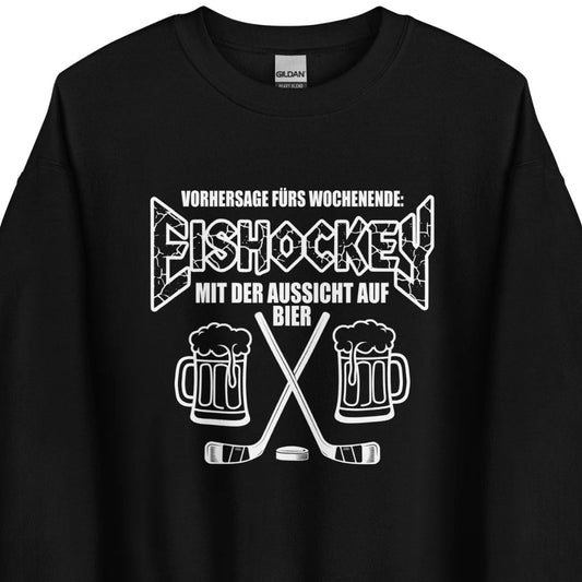Vorhersage fürs Wochenende: Eishockey & Bier - Unisex Sweater