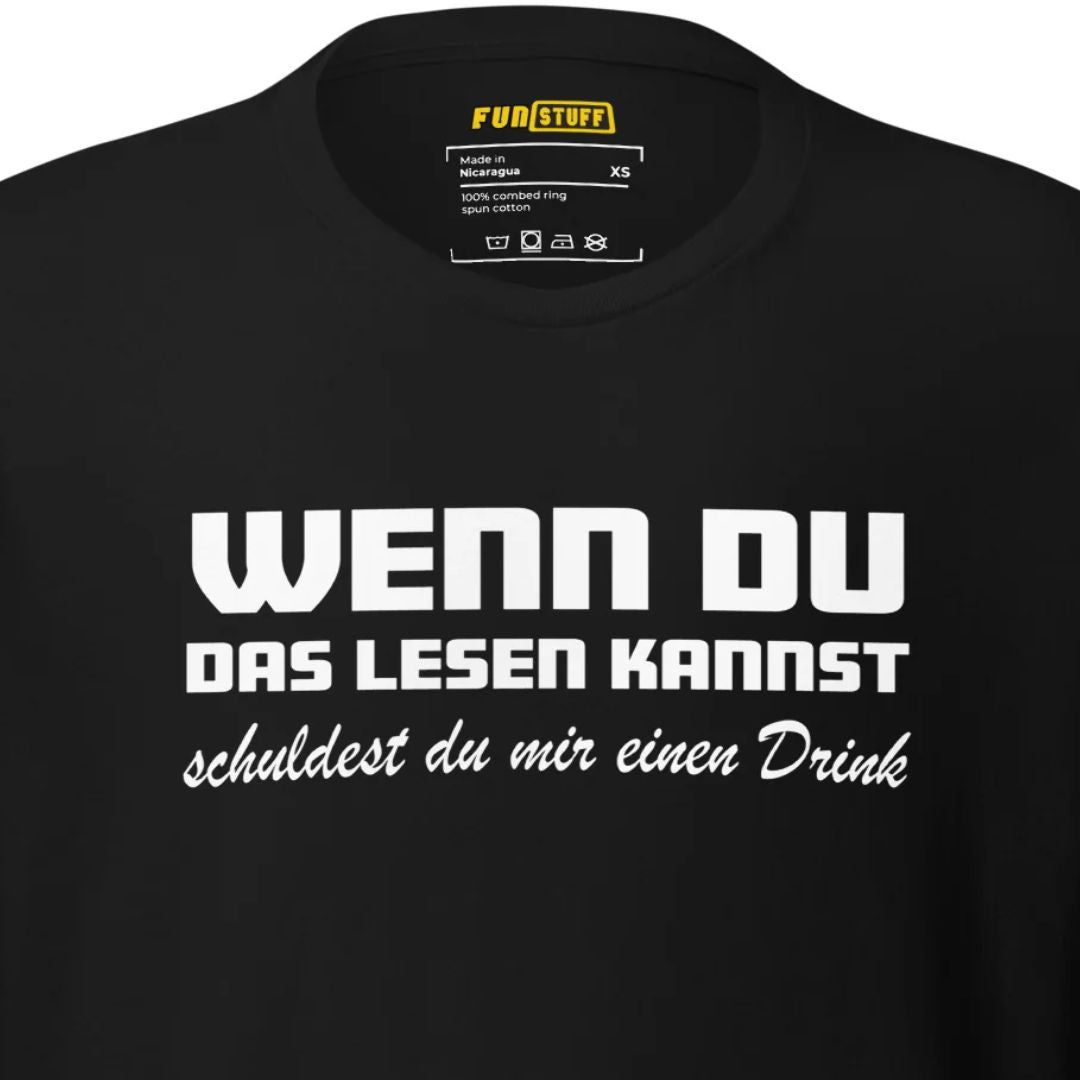 Wenn du das lesen kannst - Unisex Shirt