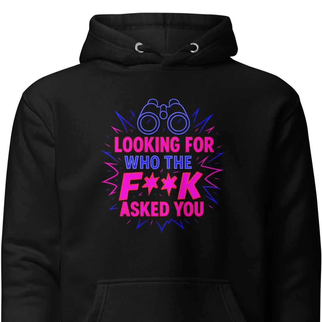 Who the F**k Asked You - Unisex Hoodie