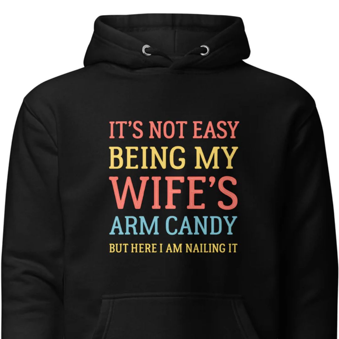 Wife’s Arm Candy - Unisex Hoodie - Motivansicht bei FunStuff.at