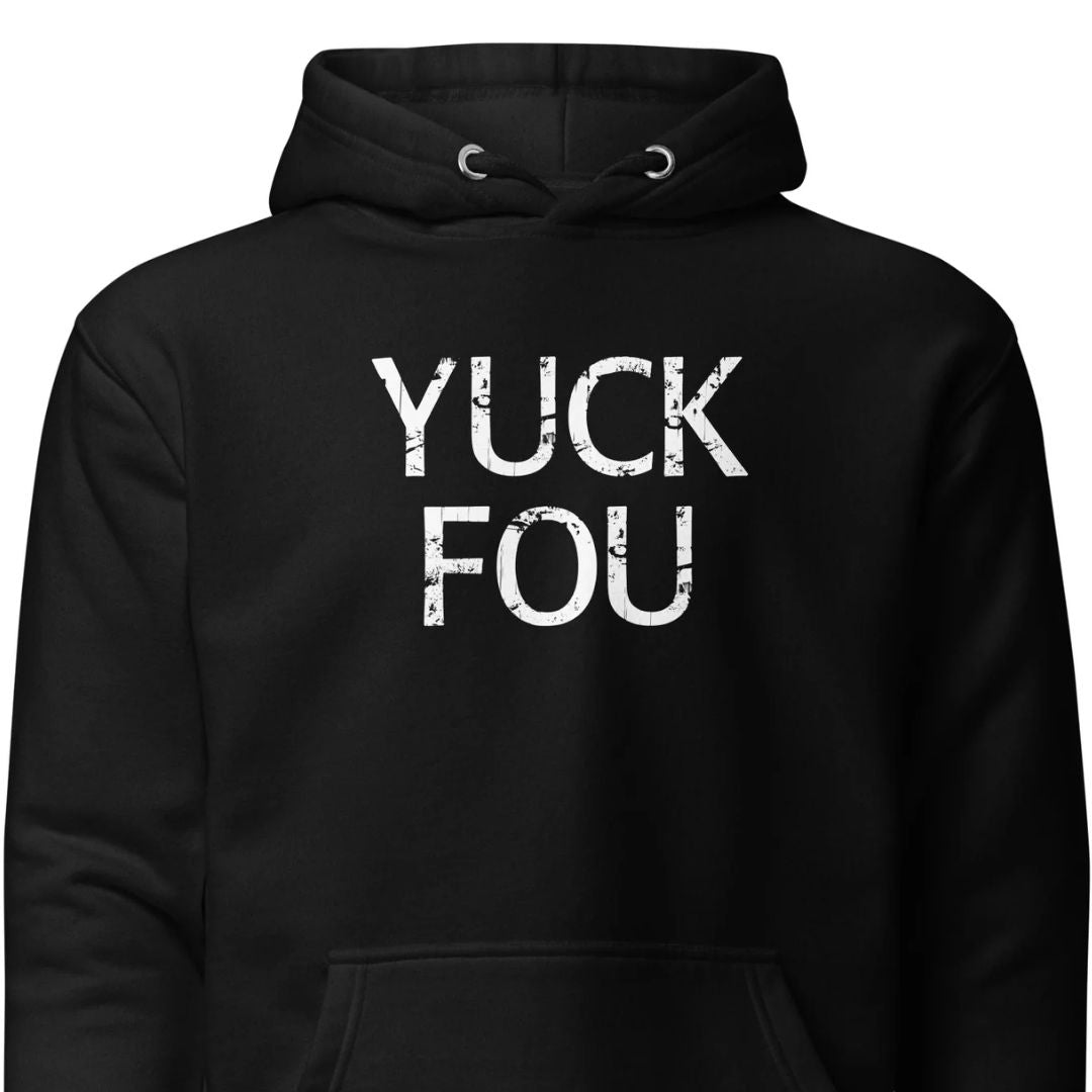 Yuck Fou - Unisex Hoodie - Motivansicht bei FunStuff.at