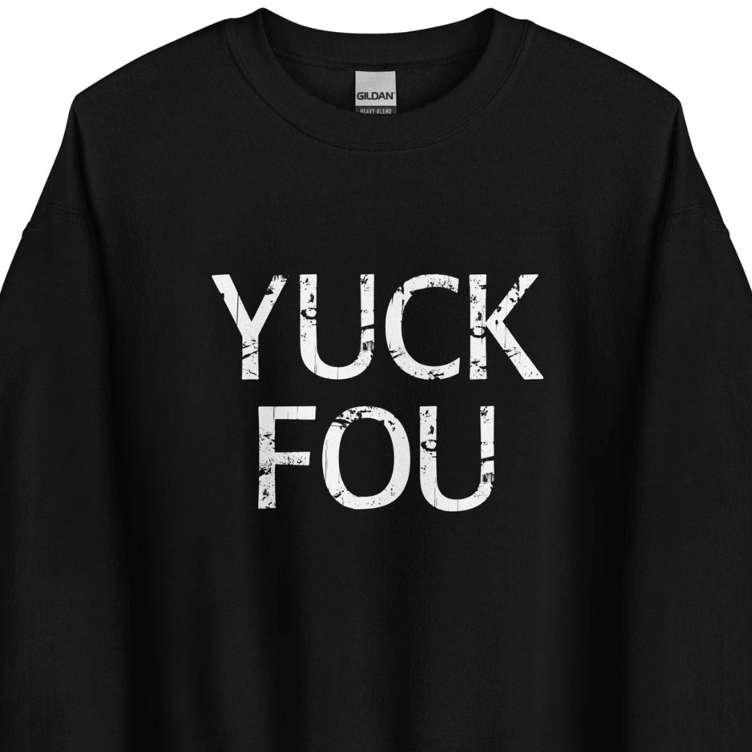 Yuck Fou - Unisex Sweater - Motivansicht bei FunStuff.at