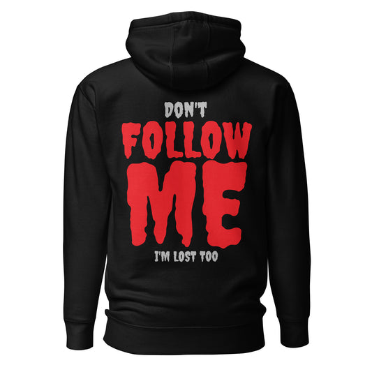 Don’t Follow Me – I’m Lost Too – Hoodie mit Backprint