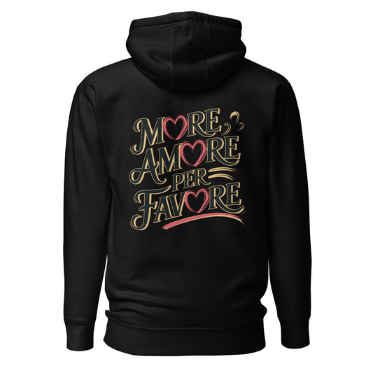 More Amore per Favore – Unisex Hoodie Backprint