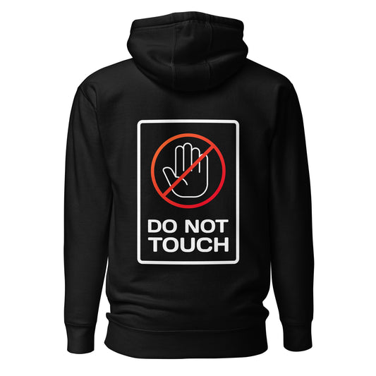 Do Not Touch – Unisex Hoodie Backprint