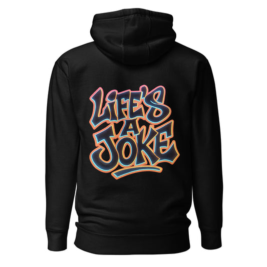 Life’s a Joke – Unisex Hoodie Backprint
