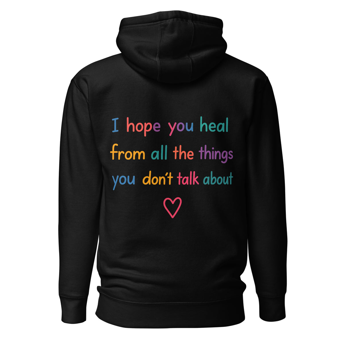 I Hope You Heal – Unisex Hoodie Backprint – schwarz, Rückansicht