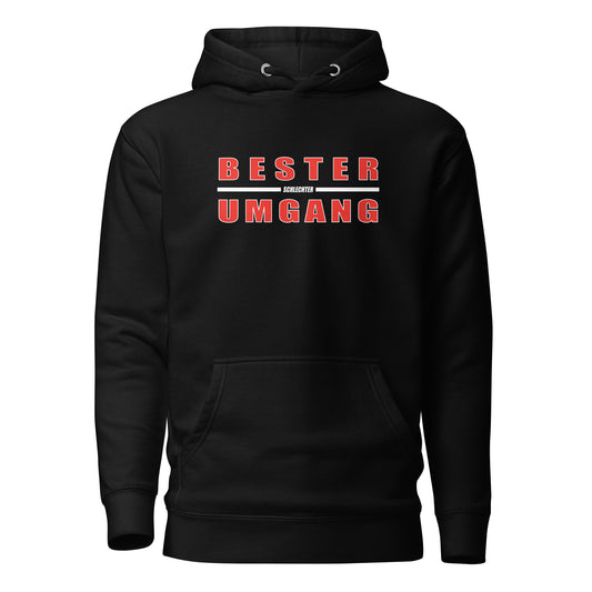 Bester schlechter Umgang - Unisex Hoodie