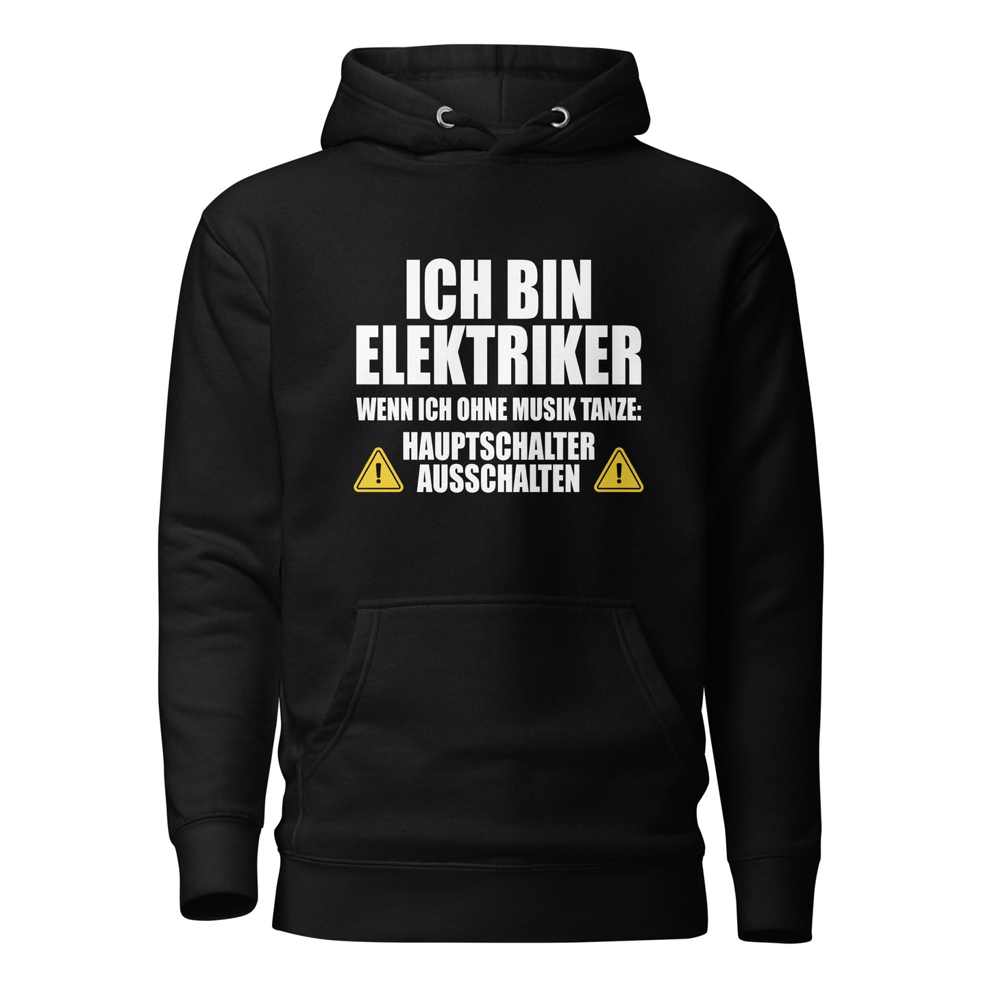 Ich bin Elektriker – Hauptschalter ausschalten – Hoodie