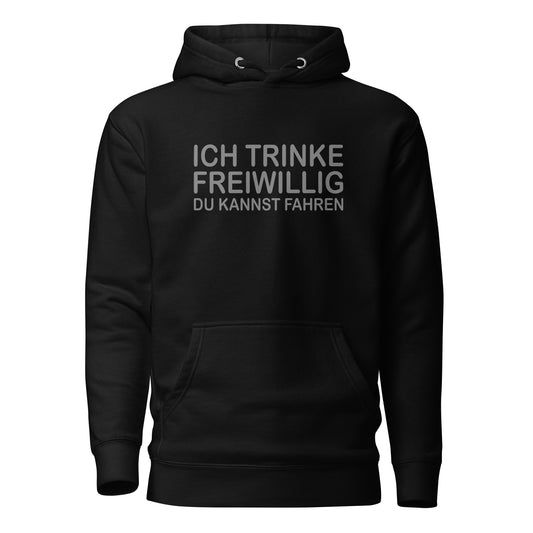 Ich trinke freiwillig – Hoodie