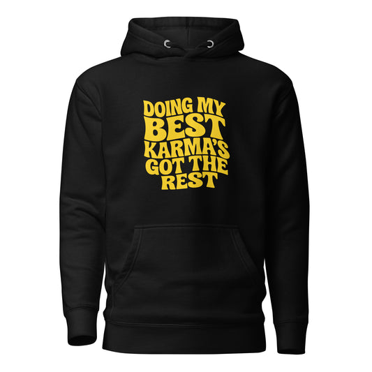 Doing my best – Karma’s got the rest – Hoodie