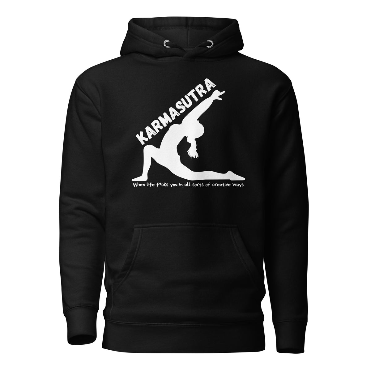 Karmasutra – When Life F*cks You In All Sorts Of Creative Ways – Unisex Hoodie – schwarz, Vorderansicht