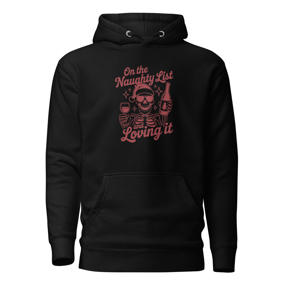 On the Naughty List and Loving It – Unisex Hoodie – schwarz, Vorderansicht