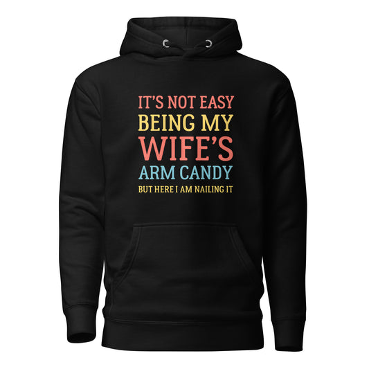 Wife’s Arm Candy – Unisex Hoodie