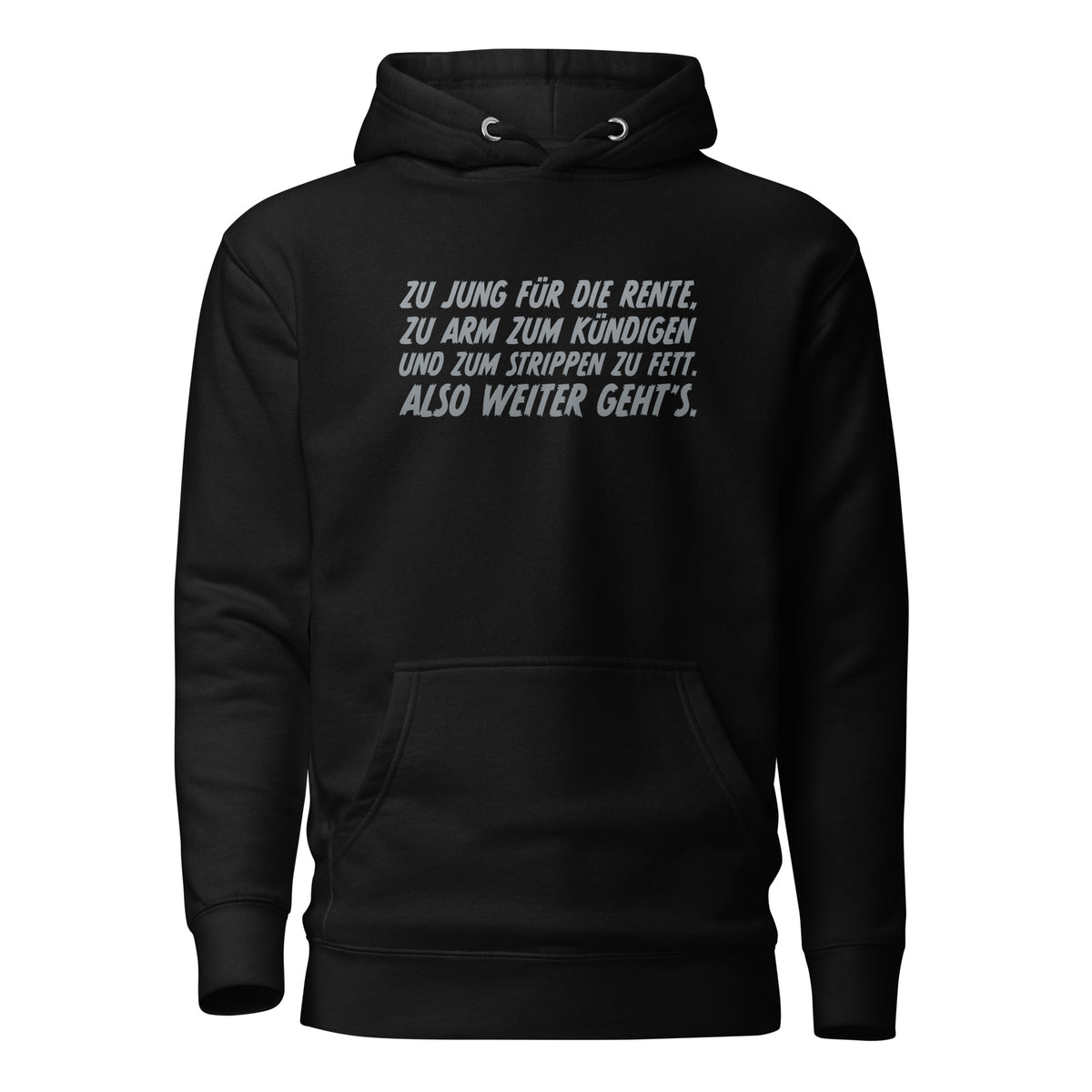 Zu jung für die Rente – Unisex Hoodie – schwarz, Vorderansicht