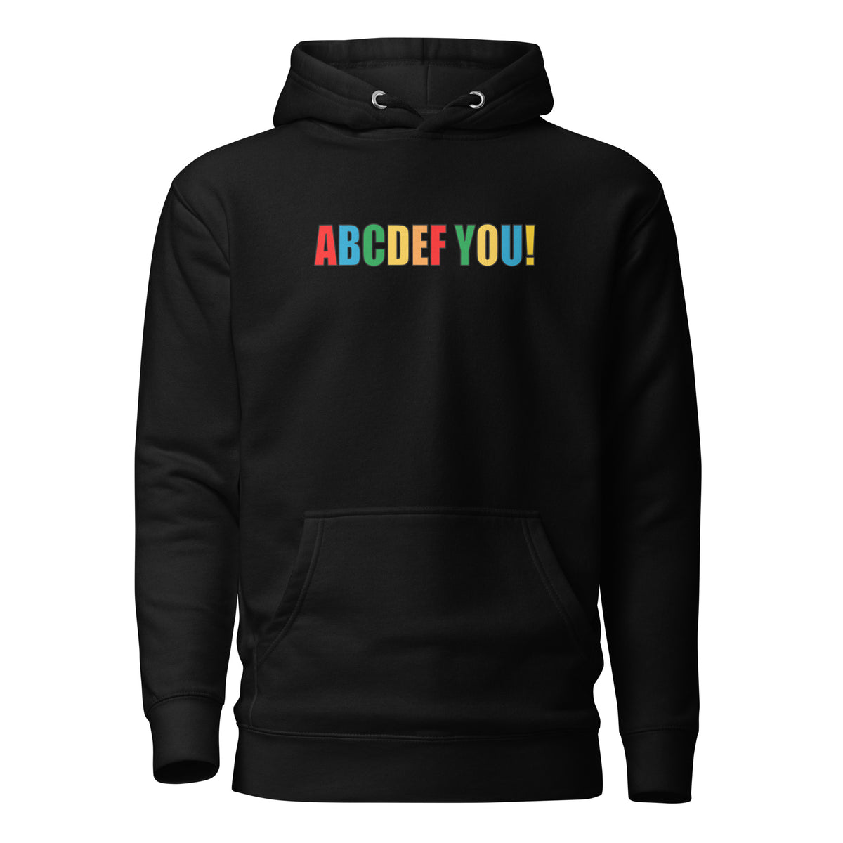 ABCDEF YOU! – Unisex Hoodie – schwarz, Vorderansicht