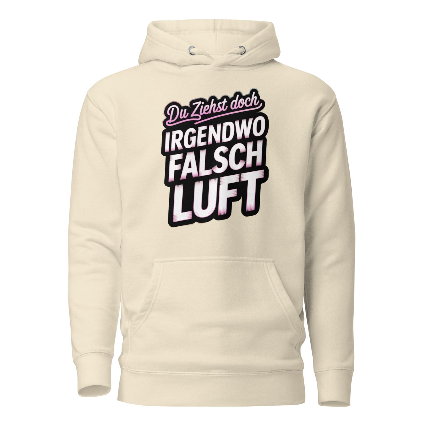 Du ziehst doch irgendwo falsch Luft – Unisex Hoodie