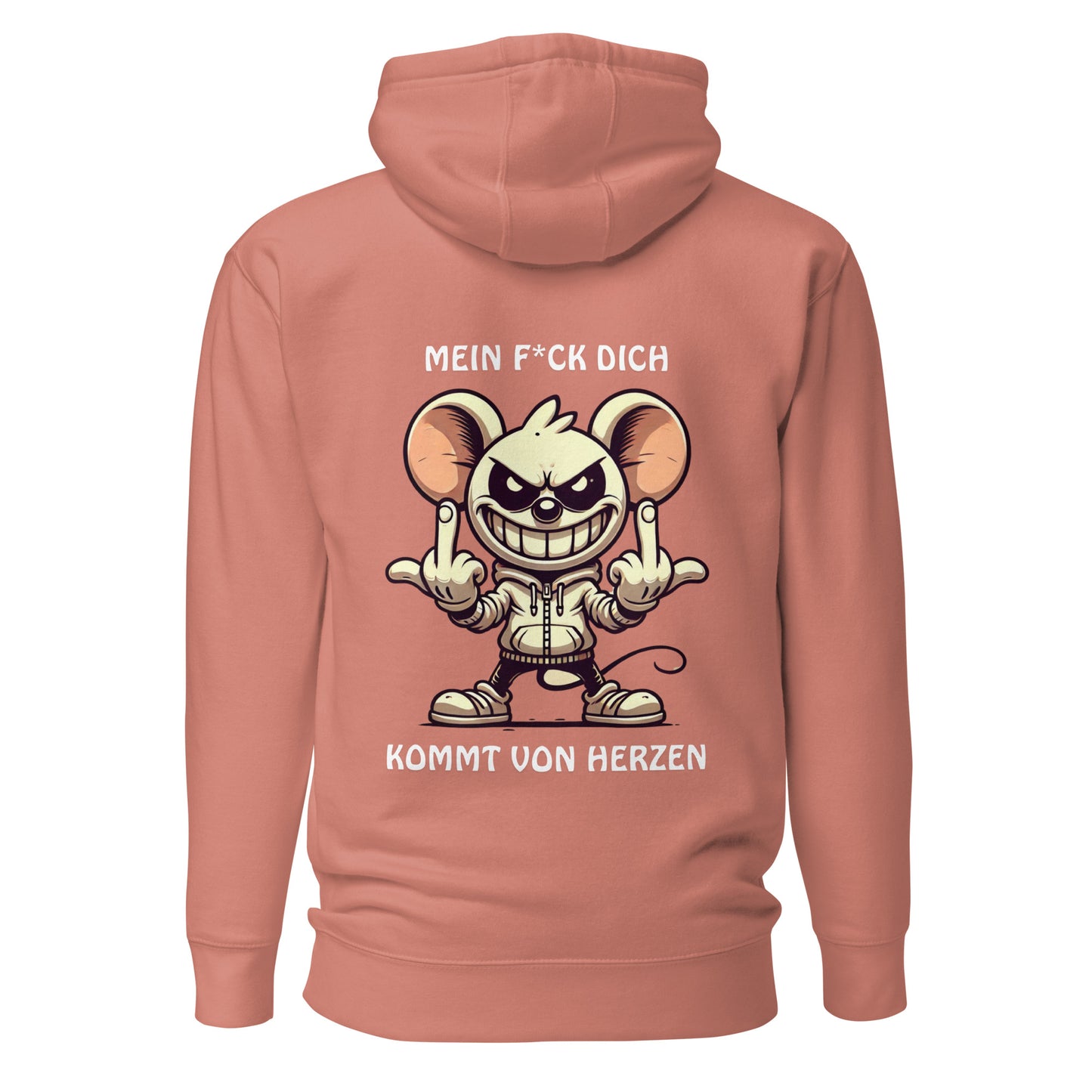 „Mein F*ck Dich kommt von Herzen“ – Maus Hoodie Backprint