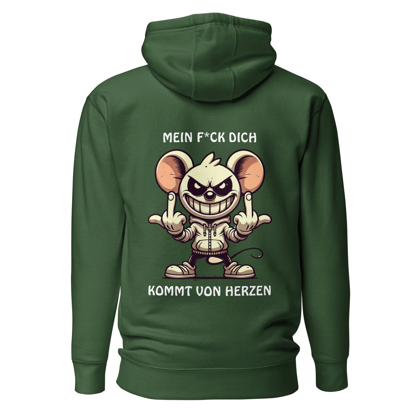 „Mein F*ck Dich kommt von Herzen“ – Maus Hoodie Backprint