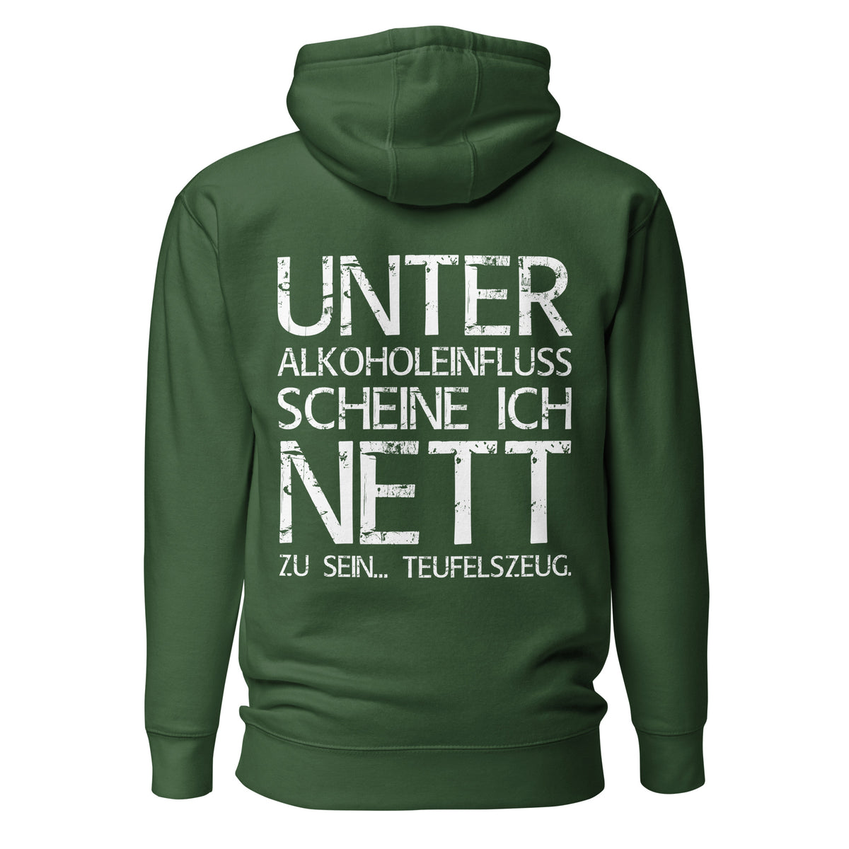 Unter Alkoholeinfluss scheine ich nett zu sein – Teufelszeug – Unisex Hoodie (Backprint) – grün, Rückansicht
