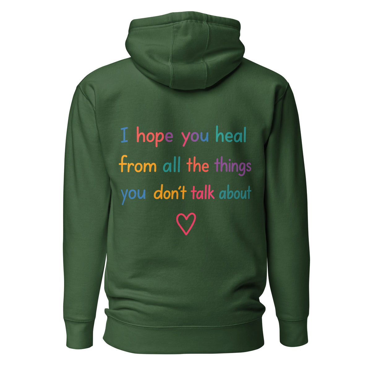 I Hope You Heal – Unisex Hoodie Backprint – grün, Rückansicht