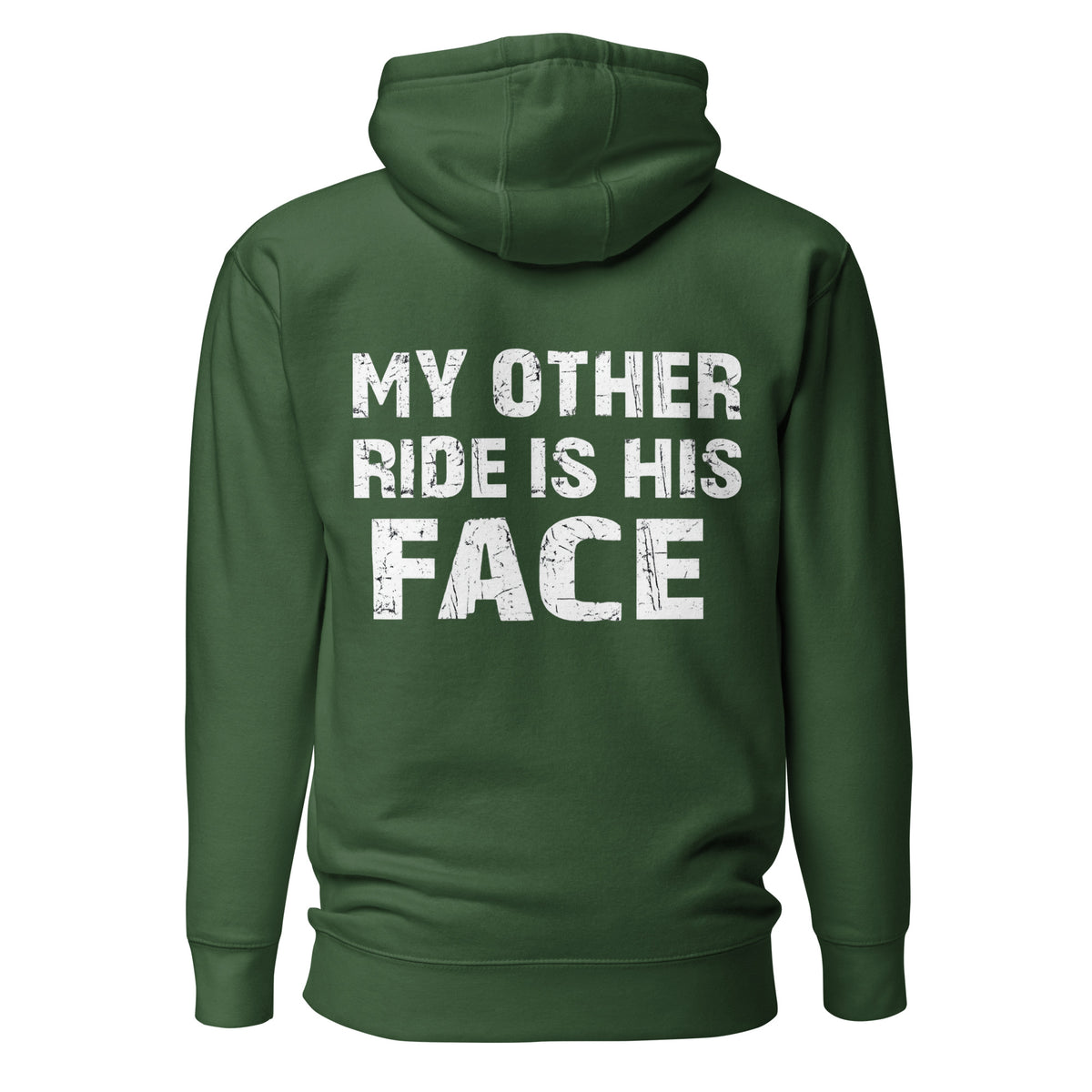My Other Ride Is His Face – Statement Hoodie – grün, Rückansicht