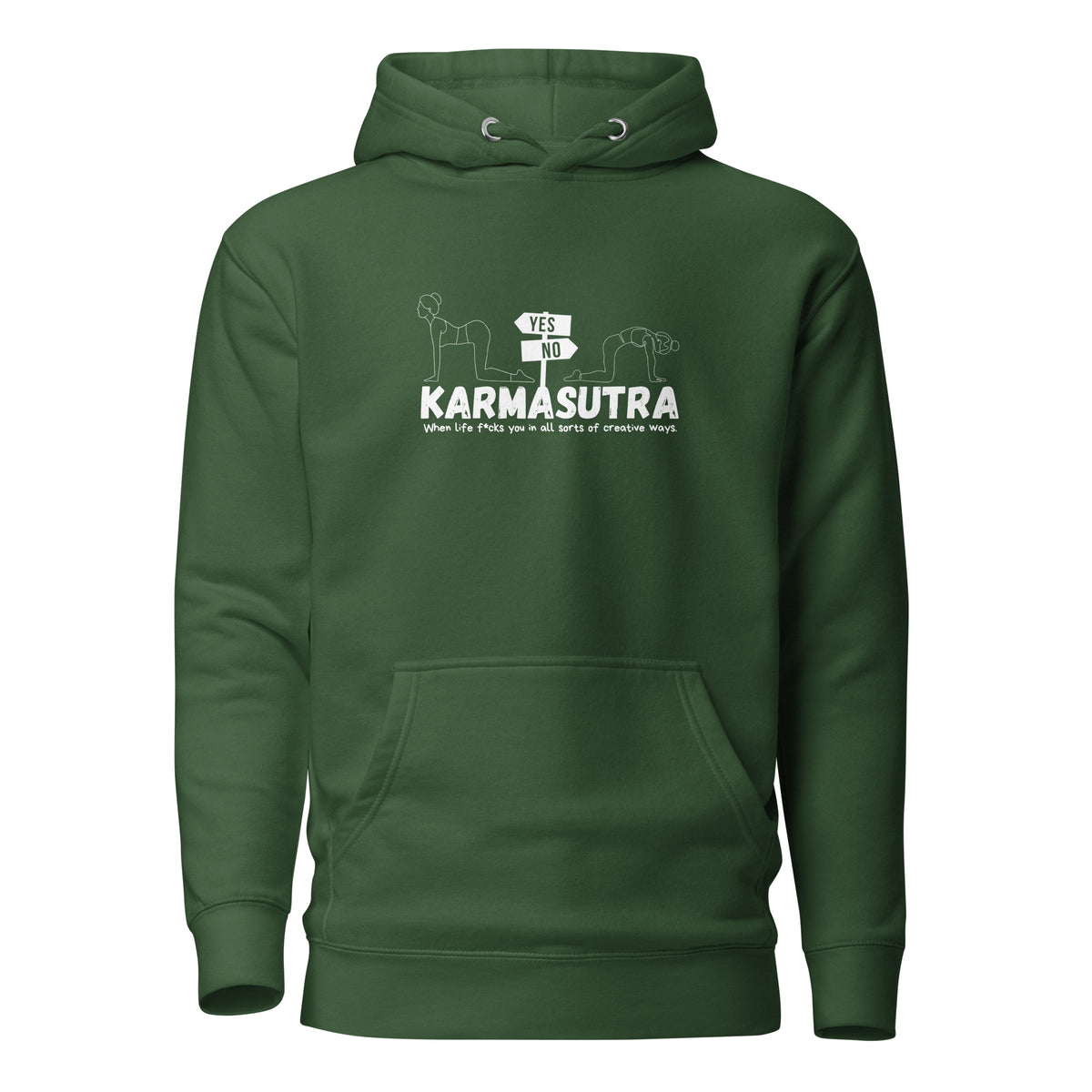 Karmasutra Yes Position – When Life F*cks You In All Sorts Of Creative Ways – Unisex Hoodie – grün, Vorderansicht