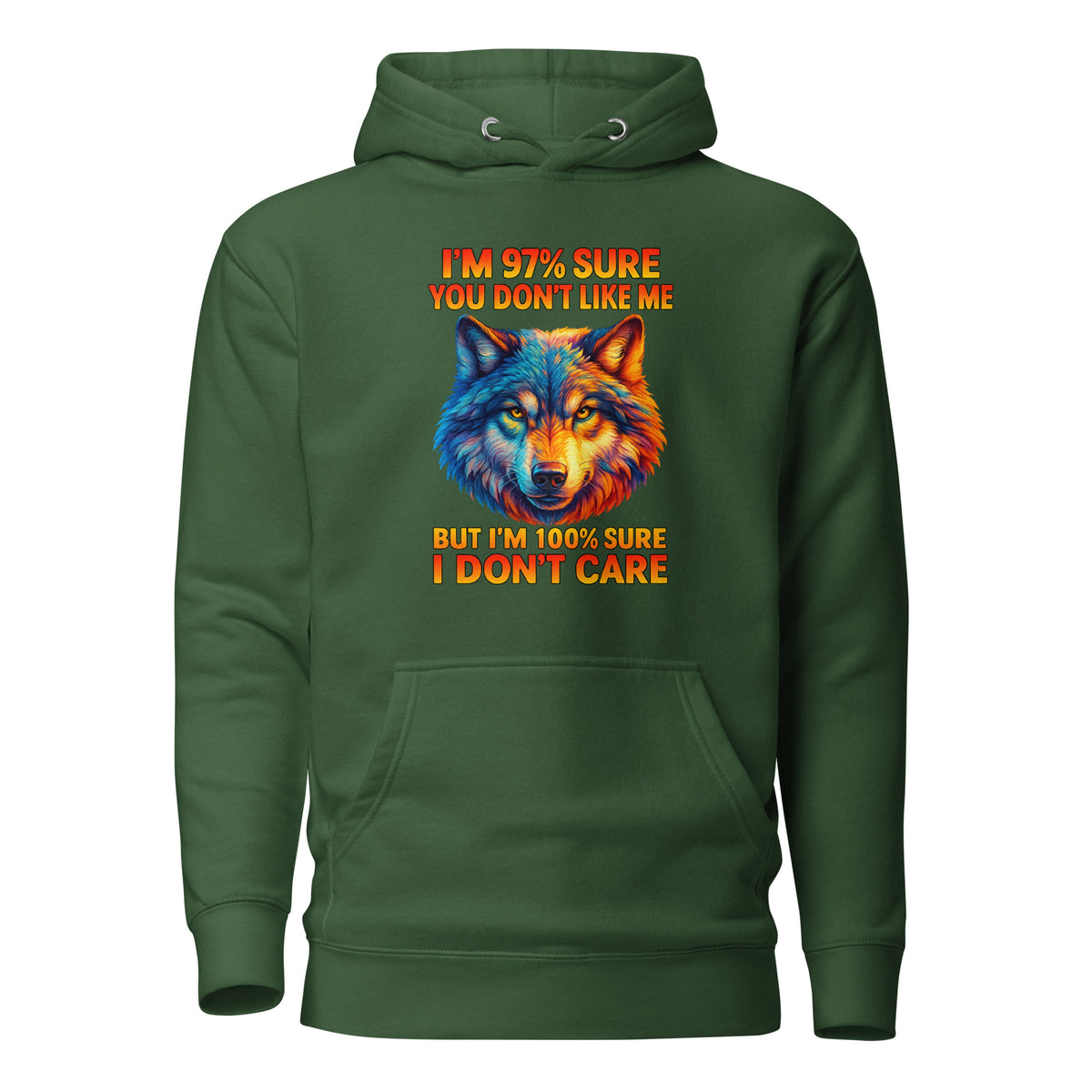 I’m 97% Sure You Don’t Like Me – Unisex Hoodie – grün, Vorderansicht