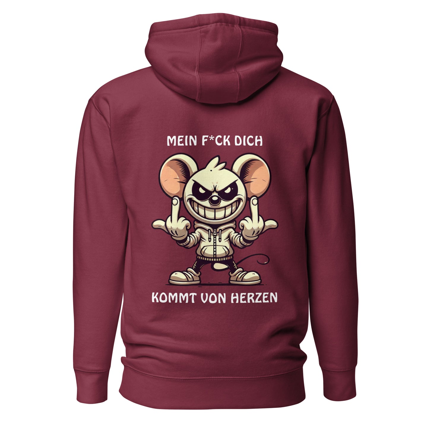 „Mein F*ck Dich kommt von Herzen“ – Maus Hoodie Backprint
